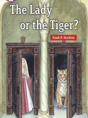 cover image of The Lady or the Tiger?